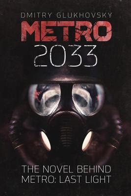  Metro 2033: En Dyster Spion thriller som Låter Dig Känna Rötterna av Äkta Önskvanlig Skräck